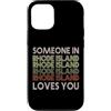 Someone Loves You In US State Of Rhode I Custodia per iPhone 12/12 Pro Qualcuno nel Rhode Island ti ama State Retro Vintage