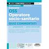 Edizioni Simone Concorso OSS e OSSS Operatore Socio-sanitario - Quiz commentati per la preparazione alle prove concorsuali