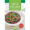 MokaLibri Orto e cucina. Coltivare naturale, cucinare vegetale