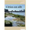 Blauwdruk Cities on silt - the inspiring promise of a self-building delta - Venice, Rotterdam, New Orleans