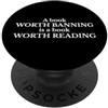 The Civic Standard Leggi libri vietati Vale la pena leggere un libro che vale la pena di essere bandito PopSockets PopGrip Adesivo