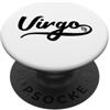 Virgo Zodiac Star Signs Segno zodiacale Vergine Compleanno dal 23 agosto al 22 settembre PopSockets PopGrip Adesivo