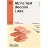 Alpha Test Bocconi e Luiss - Manuale di preparazione