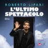 52733 Roberto Lipari - L'ultimo spettacolo