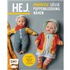 EMF Hej. Minimode - Süße Puppenkleidung nähen: 15 Projekte vom Kleidchen bis zum Rucksack - für 3 Puppengrößen 32-37, 38-43 und 44-47 (z. B. Babyborn, Götz Muffin). Mit 2 Schnittmusterbogen