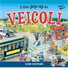 Dami Editore Il libro pop-up dei veicoli. Ediz. a colori