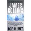 James Rollins Ice Hunt (Tascabile)