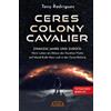 Tony Rodrigues CERES COLONY CAVALIER. Zwanzig Jahre und zurü (Copertina rigida)