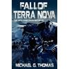 Michael G. Thomas Fall of Terra Nova (Tascabile) Star Crusades