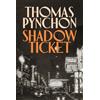 Thomas Pynchon Shadow Ticket (Copertina rigida)
