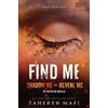 Tahereh Mafi Find Me (Tascabile) Shatter Me: E