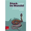 Lea Dohm Stark im Wandel: Wie wir die psychische Gesundheit der Zuku (Tascabile)
