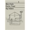 Ray Holland Micro-Hydro Electric Power (Tascabile)