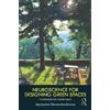 Agnieszka Olszewska-Guizzo Neuroscience for Designing Green Spaces (Tascabile)