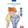 Cina in Italia Libro - Lanbo Hu - Il Vaso Cinese. Ediz. Italiana E Cinese - Cina In Italia