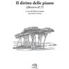 La Vita Felice Il diritto delle piante (Digesto, 47.7). Testo latino a fronte. Ediz. bilingue