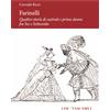 LIM Libro - Corrado Ricci - Farinelli. Quattro Storie Di Castrati E Prime Donne Fra