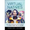 Catherine D. Henry Leslie Shannon Virtual Natives (Copertina rigida)