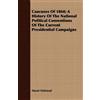 Murat Halstead Caucuses Of 1860; A History Of The National Political (Tascabile)
