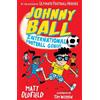 Matt Oldfield Johnny Ball: International Football Genius (Tascabile)