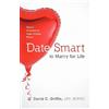 LPC BCPCC David C. Griffin Date Smart to Marry for Life (Tascabile)