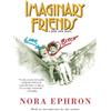 Nora Ephron Imaginary Friends (Tascabile)