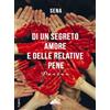PubMe Di un segreto amore e delle relative pene: Poesie (Collana Monna Lisa)