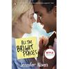Penguin All the Bright Places: The intense, gripping YA romance from the bestselling author