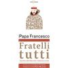EMP - Edizioni Messaggero Padova Fratelli tutti. Lettera Enciclica sulla fraternità e l'amicizia sociale
