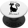 Cute Cat Black Witch Cat Please Funny Ha Carino Nero Gatto Strega Per favore Divertente Halloween PopSockets PopGrip Adesivo