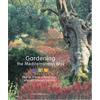 Harry N. Abrams Gardening the Mediterranean Way: How to Create a Waterwise, Drought-Tolerant Garden