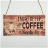Second Ave Gift Company Second Ave - Targa rettangolare in legno con scritta My Coffee Needs Me (lingua italiana non garantita)