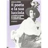 FIABESCA Il poeta e la sua lucciola. La storia d'amore di Lydia Natus e Clemente Rebora