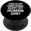 Emotional Support Human Do Not Pet Gifts Supporto emotivo Umano PopSockets PopGrip Adesivo