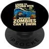 Funny Quote designs Immersioni subacquee Zombie Umorismo Avventura subacquea PopSockets PopGrip Adesivo