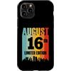 Born In August The Sixteen - Month 8 Day Custodia per iPhone 11 Pro Agosto 16 Edizione Limitata Retro Vintage Compleanno