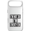 Im Not Thirty Im Twenty Ten Funny 30th B Custodia per iPhone Air Io non sono 30 Im 20 Dieci Compleanno