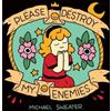 Michael Sweater Please Destroy My Enemies (Second Edition) (Tascabile)