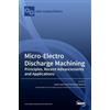 Irene Fassi Francesco Modic Micro-Electro Discharge Machinin (Copertina rigida)