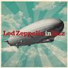 Various Artists Led Zeppelin in Jazz (Vinyl LP) 12" Album