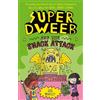 Jess Bradley Super Dweeb and the Snack Attack (Tascabile) Super Dweeb