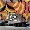 The Echocentrics Echo Hotel (CD)