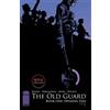 Greg Rucka The Old Guard Book One: Opening Fire (Tascabile) Old Guard