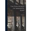 Will 1885-1981 Durant The Philosophy of Immanuel Kant; 641 (Tascabile)