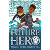 Remi Blackwood Future Hero: Mission to the Shadow Sea (Tascabile) Future Hero