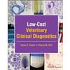 Sharon M. Dial Ryane E. E Low-Cost Veterinary Clinical Diagno (Copertina rigida)