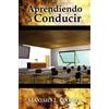 Maximo L. Garcia Aprendiendo a Conducir (Tascabile)