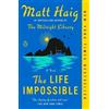 Matt Haig The Life Impossible (Tascabile)