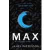 James Patterson Max: A Maximum Ride Novel (Tascabile) Maximum Ride