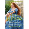 Lisa Kleypas Someone to Watch Over Me (Tascabile) Bow Street